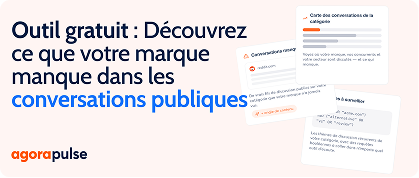 Découvrez ce que votre marque manque dans les conversations publiques